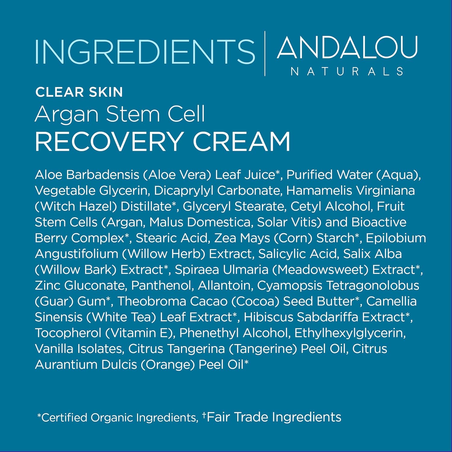 Andalou Naturals Recovery Cream ingredients list with argan stem cells and salicylic acid
